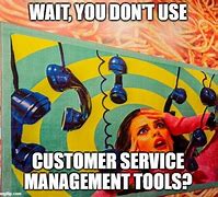 Image result for Customer Support Meme