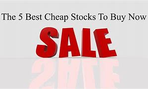 Image result for Cheap Stocks to Invest In