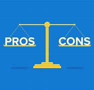 Image result for Pros N Cons
