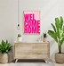 Image result for Cool Welcome Home Signs