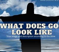 Image result for What Do God Look Like