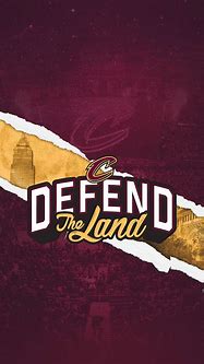 Image result for Defend the Land Cleveland Cavaliers