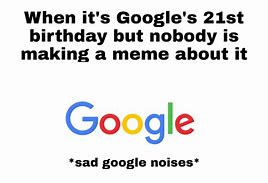 Image result for Page Two of Google Memes