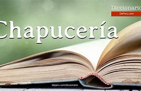 Image result for chapucer�a