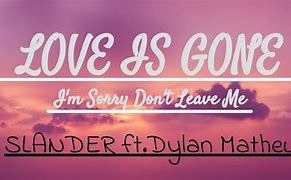Image result for I AM Sorry Don't Leave Me