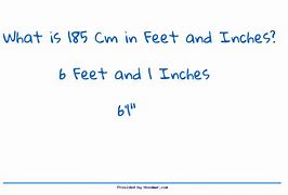 Image result for 185 Cm to Feet/Inches