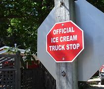 Image result for Ice Cream Stop Signs