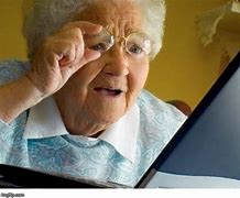Image result for Old Lady Reading Computer Meme