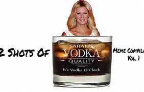 Image result for 2 Shots of Vodka Meme