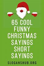 Image result for Christmas Quotes Funny Short Dec 23