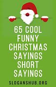 Image result for Cool Funny Christmas Sayings