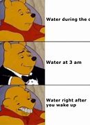 Image result for Drinking Water at 3Am Meme