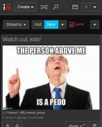 Image result for Watch Out Kids Meme