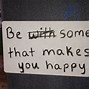 Image result for Pics to Make You Happy