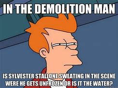 Image result for Be Well Demolition Man Meme