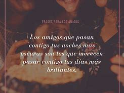 Image result for Amigos Quotes