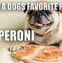 Image result for Delicious Pizza Meme