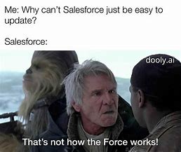 Image result for Salesforce MEME Funny