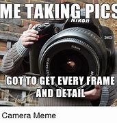 Image result for Cameras On Meme