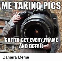 Image result for Camera People Meme