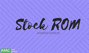Image result for Download Stock ROM
