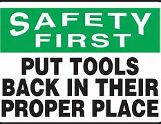 Image result for Free Printable Safety First Signs