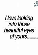 Image result for Love Quotes About Eyes