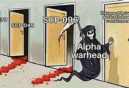 Image result for Containment Breach Alpha Warhead Meme