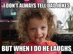 Image result for Most Epic Dad Jokes