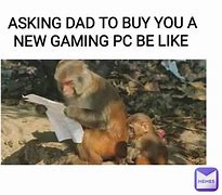 Image result for Dad Gaming Meme