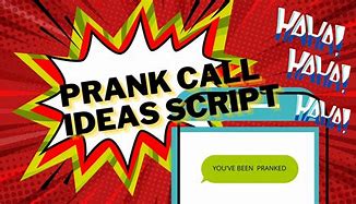 Image result for Prank Call Script