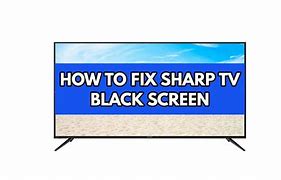 Image result for Sharp TV Troubleshooting Black Screen