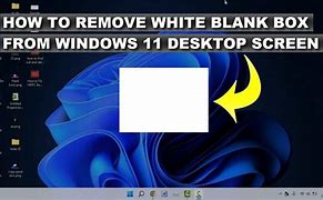 Image result for Blank White Box On Display Screen