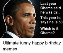 Image result for 52 Birthday Meme