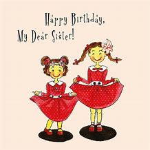 Image result for Wishing a Sister a Happy Birthday
