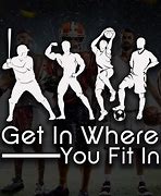 Image result for get_in_where_you_fit_in