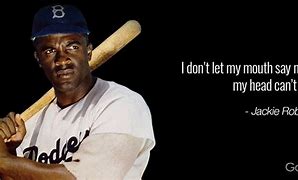 Image result for jackie robinson quote