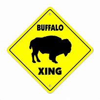 Image result for Funny Buffalo Signs