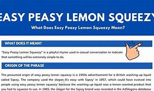 Image result for Easy Peasy Idiom