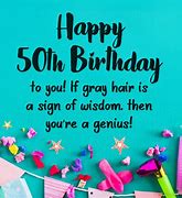 Image result for Funny Happy 50th Birthday Messages