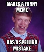 Image result for Poor Spelling Meme
