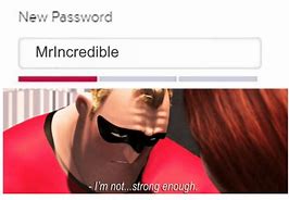 Image result for Mricredible Password Meme