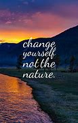 Image result for Nature Quotes About Change