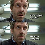 Image result for Funniest Dr House Quotes