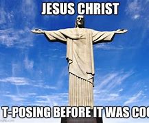 Image result for Jesus Statue Meme