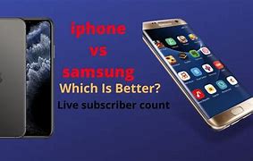 Image result for What Is Better iPhone or Samsung