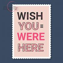 Image result for Wish You Were Here SVG