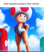 Image result for Person That's a Toad Meme
