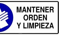 Image result for Orden Y Limpieza En El Trabajo Letrero