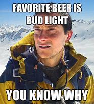 Image result for Light Beer Meme